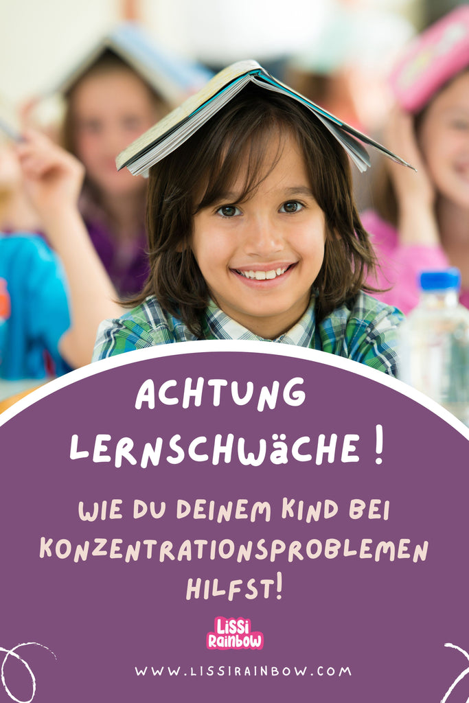 Lerntraining für Kinder: Wie du deinem Kind bei Lernschwäche und Konzentrationsproblemen hilfst